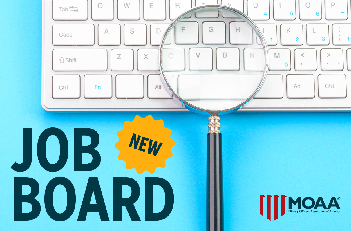 How to Make MOAA’s New Job Board Work for You 